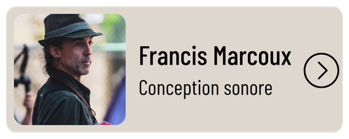 Francis Marcoux - Conception sonore