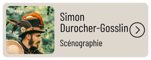 Simon Durocher-Gosselin - Scénographie