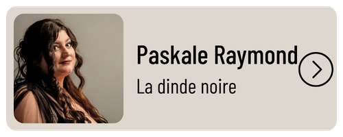 Paskale Raymond - La dinde noire